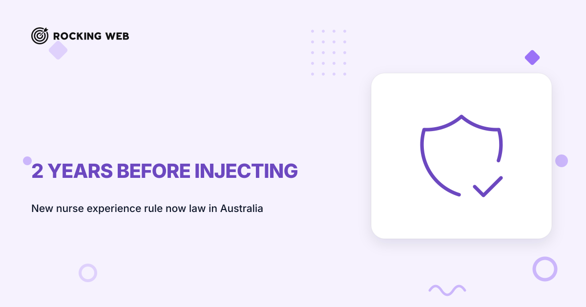 2 Years: Australia's Cosmetic Injectable Prescribing Rules