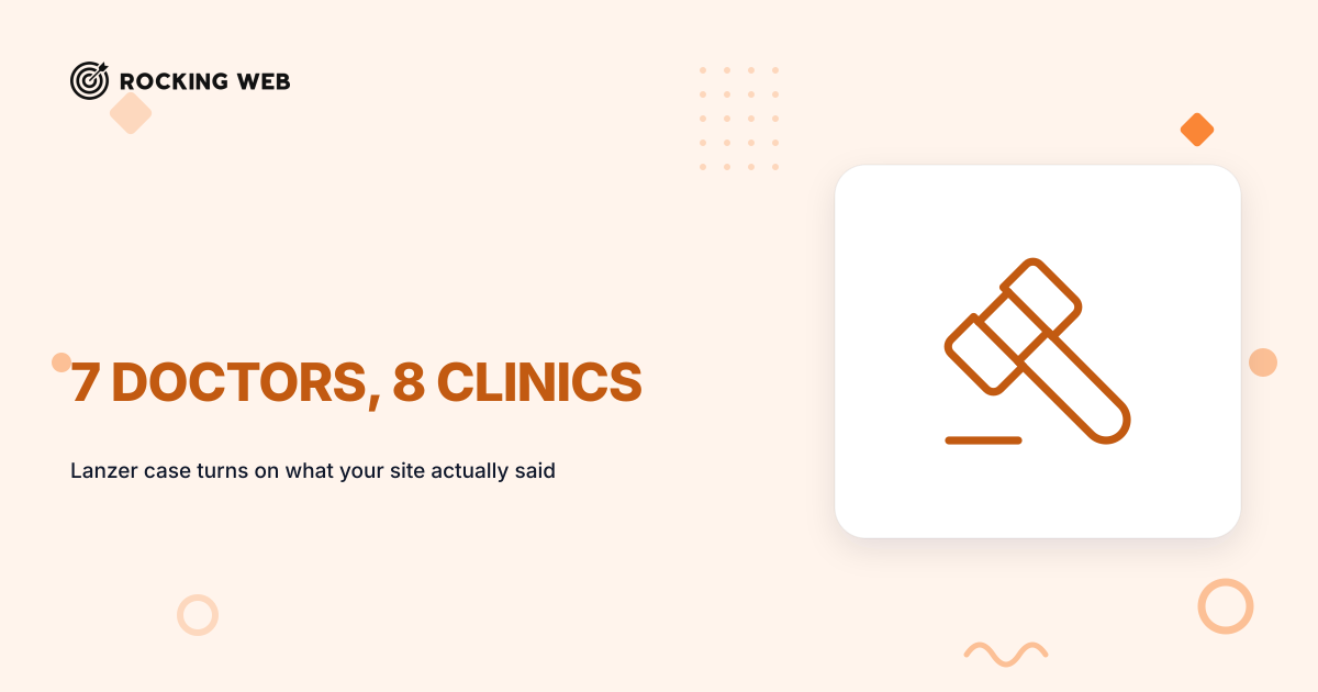 7 Doctors, 8 Clinics: The Lanzer Case and Your Web Records