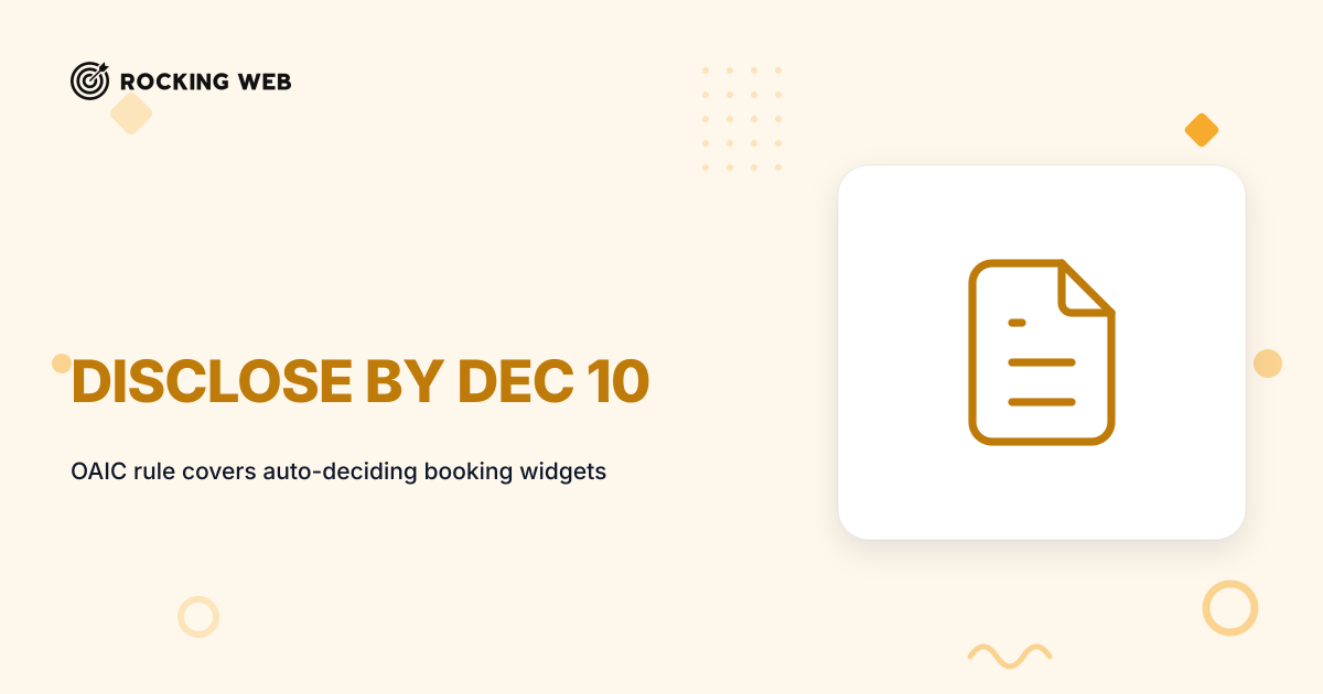 OAIC: Your Booking Widget May Need Disclosure by 10 Dec 2026