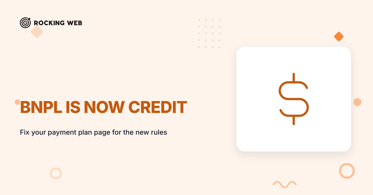 BNPL Is Now Regulated Credit: Fix Your Payment Plan Page
