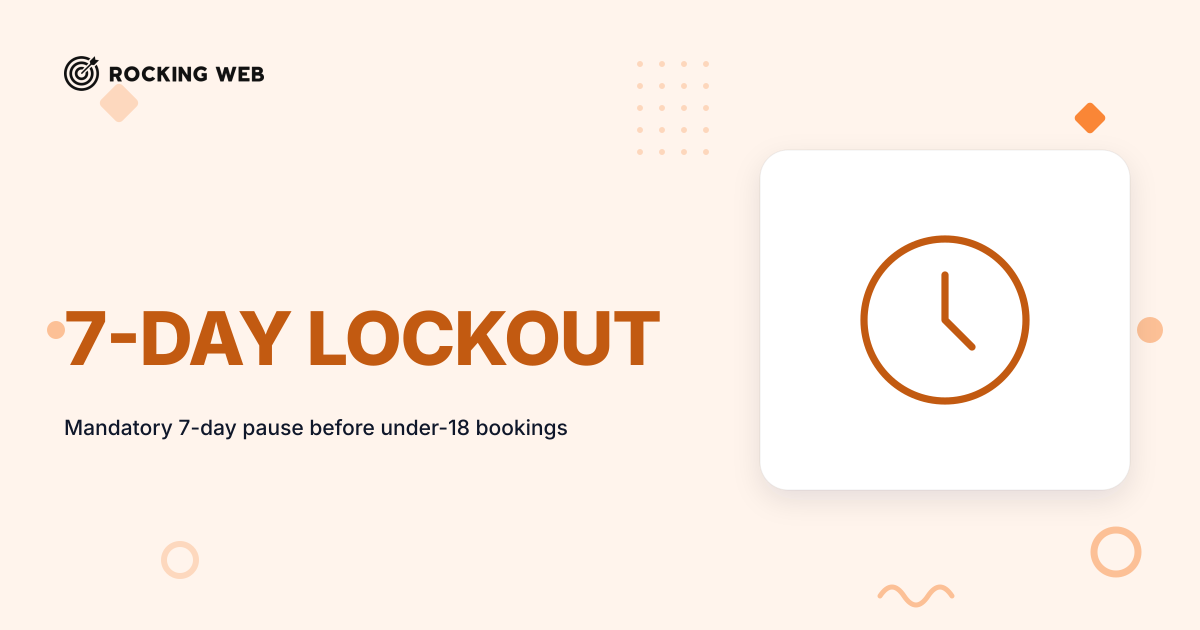 Building a Booking Flow for the 7-Day Under-18 Cooling-Off